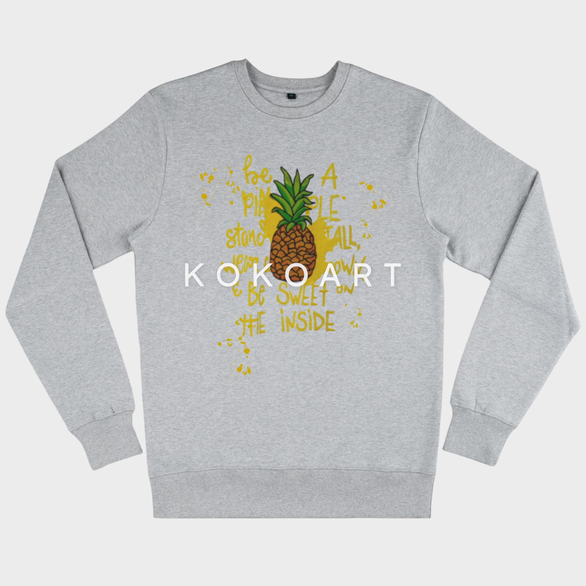 Be a Pinapple - Hand painted Organic Cotton Clothing